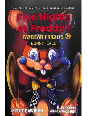 Bunny Call - Five Nights at Freddy's. Fazbear Frights