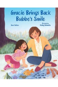 Gracie Brings Back Bubbe's Smile