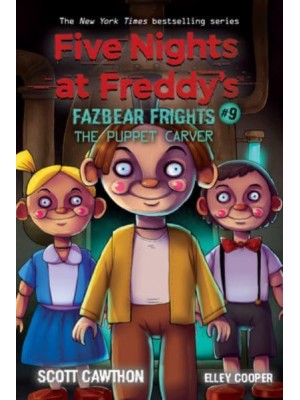The Puppet Carver - Five Nights at Freddy's. Fazbear Frights