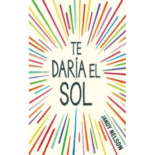 Te Daría El Sol / I'll Give You the Sun