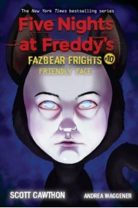 Friendly Face - Five Nights at Freddy's. Fazbear Frights