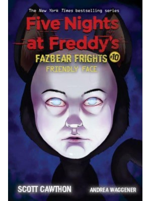 Friendly Face - Five Nights at Freddy's. Fazbear Frights