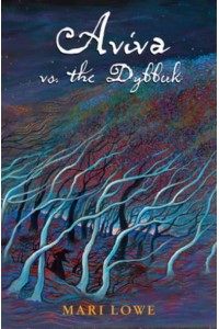 Aviva Vs the Dybbuk