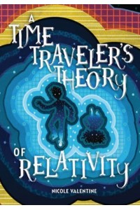 A Time Traveler's Theory of Relativity