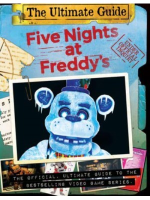 Five Nights at Freddy's Ultimate Guide - The Freddy Files