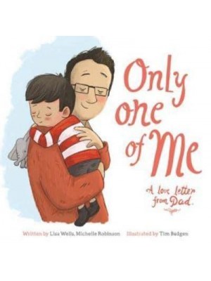 Only One of Me. A Love Letter from Dad