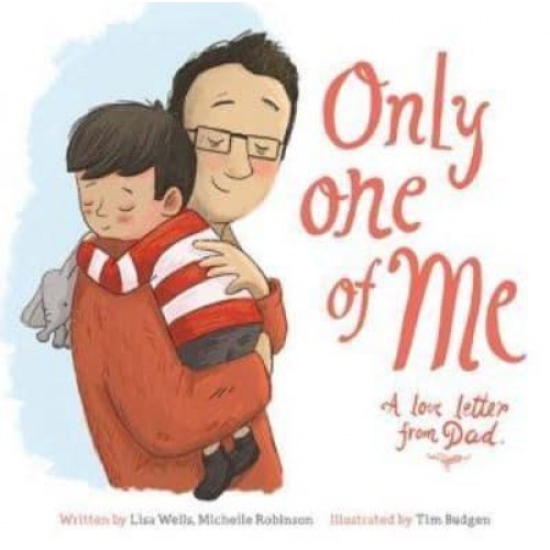 Only One of Me. A Love Letter from Dad
