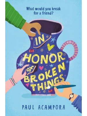 In Honor of Broken Things