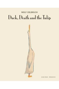 Duck, Death, and the Tulip