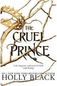 The Cruel Prince - The Folk of the Air