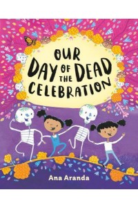 Our Day of the Dead Celebration