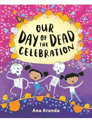 Our Day of the Dead Celebration