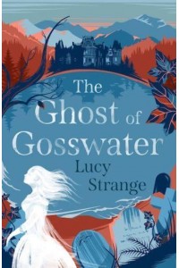 The Ghost of Gosswater
