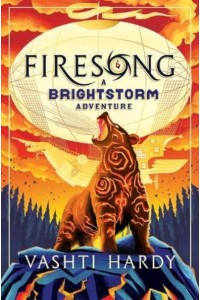 Firesong - A Brightstorm Adventure
