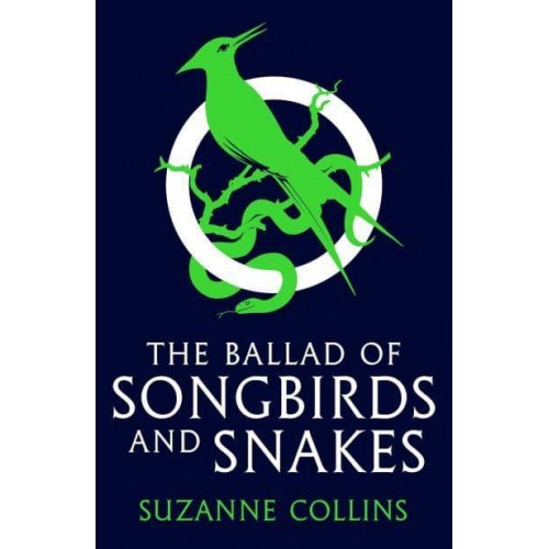 The Ballad of Songbirds and Snakes - The Hunger Games