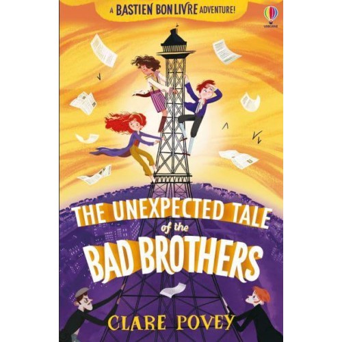 The Unexpected Tale of the Bad Brothers - A Bastien Bonlivre Adventure!