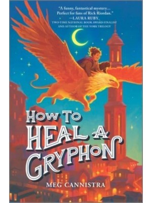 How to Heal a Gryphon - Giada the Healer Novel