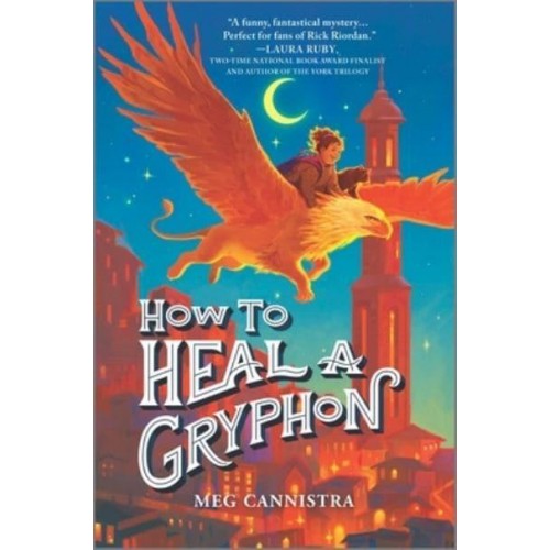 How to Heal a Gryphon - Giada the Healer Novel