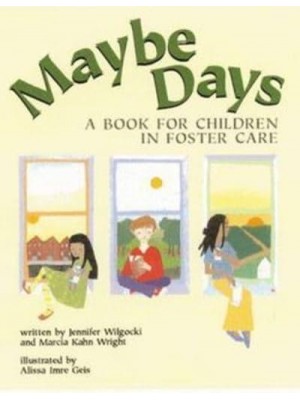 Maybe Days A Book for Children in Foster Care