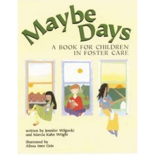 Maybe Days A Book for Children in Foster Care
