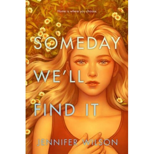 Someday We'll Find It