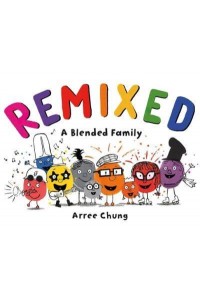 Remixed A Blended Family