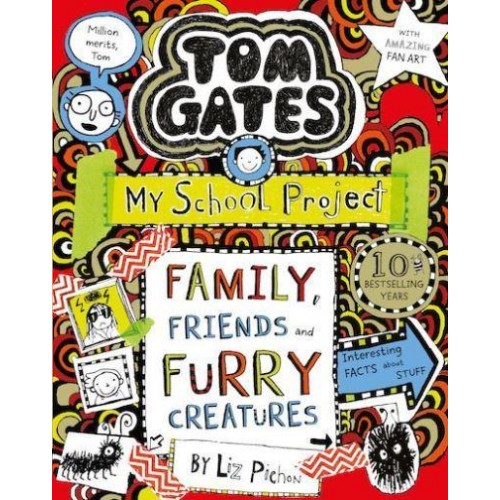 Family, Friends and Furry Creatures My School Project - Tom Gates