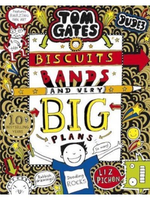 Biscuits, Bands and Very Big Plans - Tom Gates