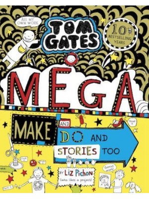 Mega Make and Do and Stories Too! - Tom Gates
