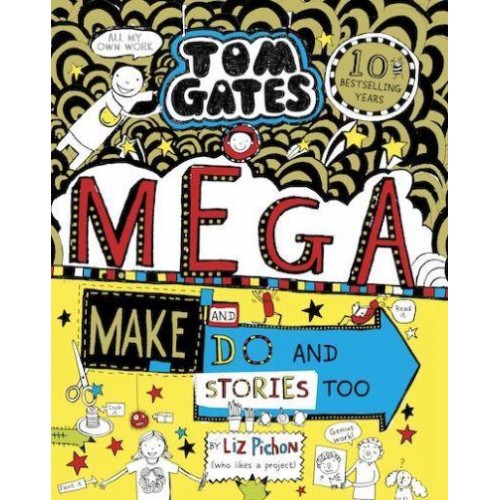 Mega Make and Do and Stories Too! - Tom Gates