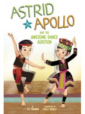 Astrid and Apollo and the Awesome Dance Audition - Astrid and Apollo
