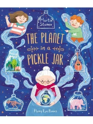The Planet in a Pickle Jar