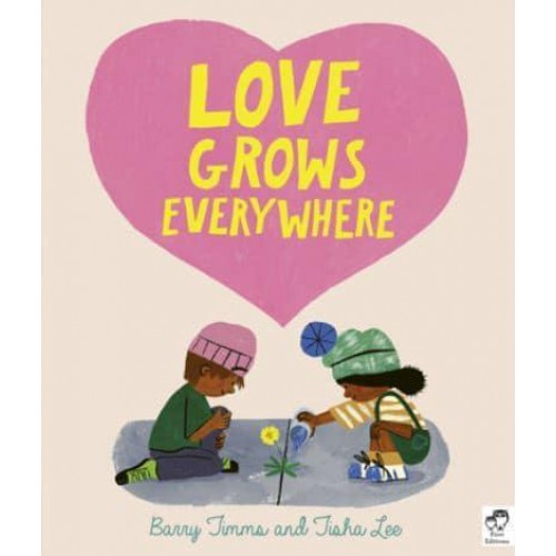 Love Grows Everywhere
