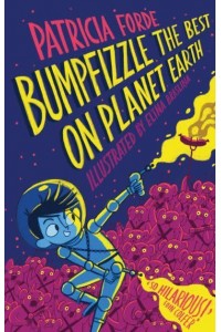 Bumpfizzle the Best on Planet Earth