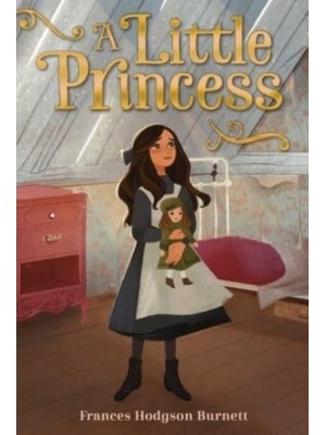 A Little Princess - The Frances Hodgson Burnett Essential Collection