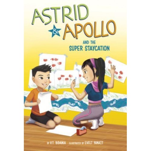 Astrid and Apollo and the Super Staycation - Astrid and Apollo
