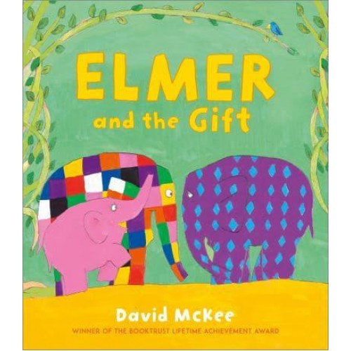 Elmer and the Gift - Elmer Picture Books