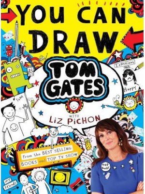 You Can Draw Tom Gates With Liz Pichon