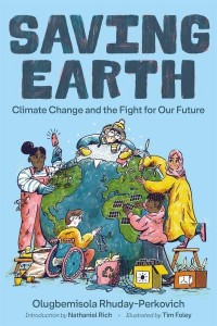 Saving Earth Climate Change and the Fight for Our Future