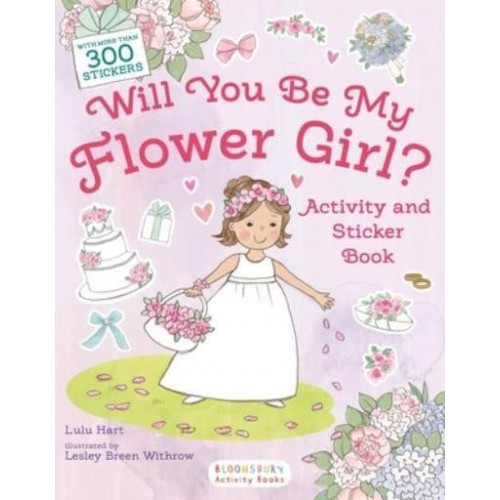 Will You Be My Flower Girl? Activity and Sticker Book
