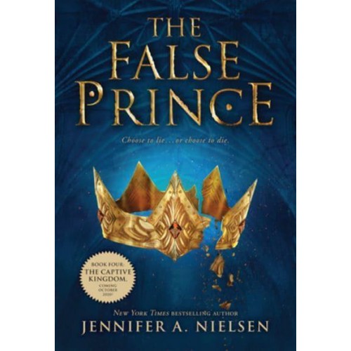 The False Prince (The Ascendance Series, Book 1) Volume 1 - The Ascendance
