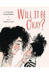 Will It Be Okay?