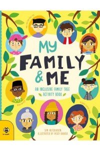 My Family & Me An Inclusive Family Tree Activity Book - First Records