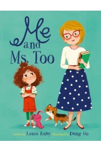 Me and Ms. Too