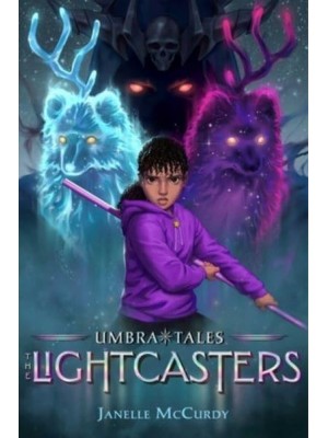 The Lightcasters - Umbra Tales