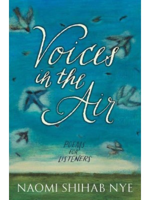 Voices in the Air Poems for Listeners