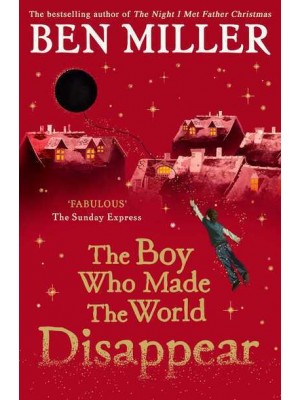 The Boy Who Made the World Disappear
