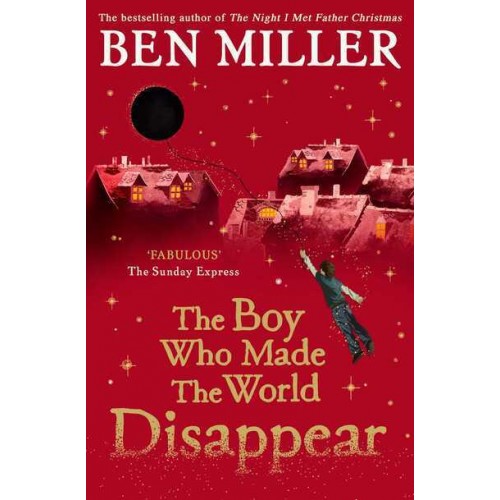 The Boy Who Made the World Disappear