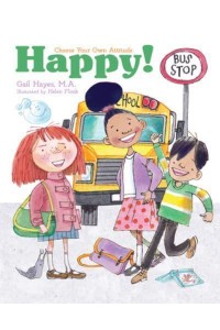 Happy! A Choose Your Own Attitude Book - Choose Your Own Attitude Book