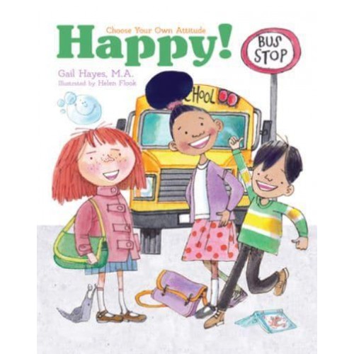 Happy! A Choose Your Own Attitude Book - Choose Your Own Attitude Book